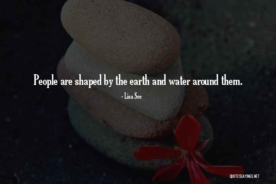 Earth But You Can See People Quotes By Lisa See Earth But You Can See People Quotes By Lisa See