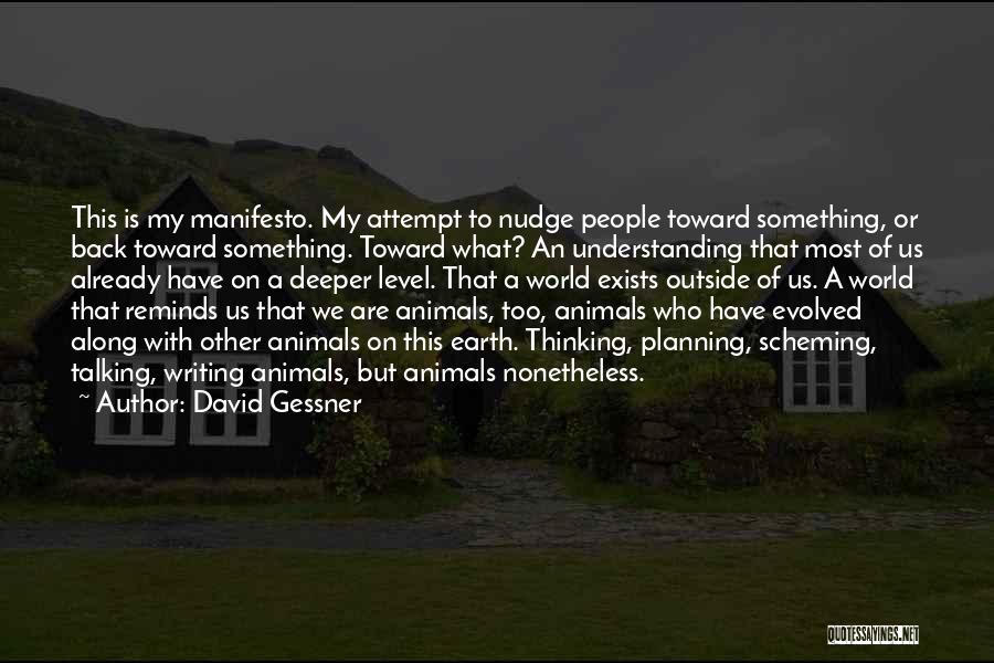 Earth Conservation Quotes By David Gessner