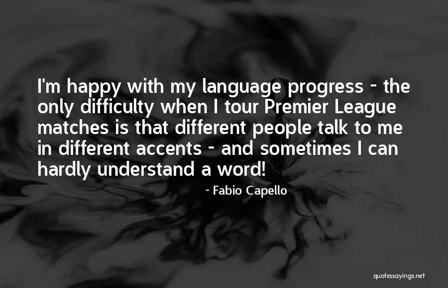 Earth Day 2000 Quotes By Fabio Capello Earth Day 2000 Quotes By Fabio Capello