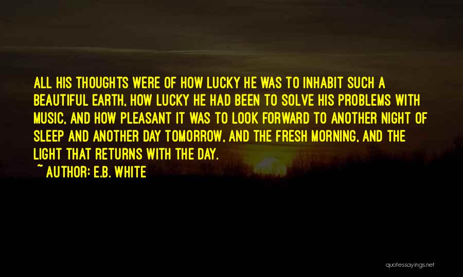 Earth Day Nature Quotes By E.B. White