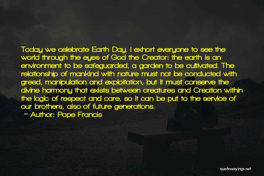 Earth Day Nature Quotes By Pope Francis