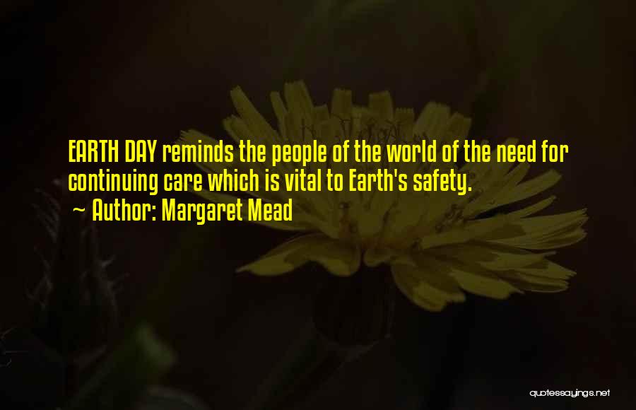 Earth Day Quotes By Margaret Mead