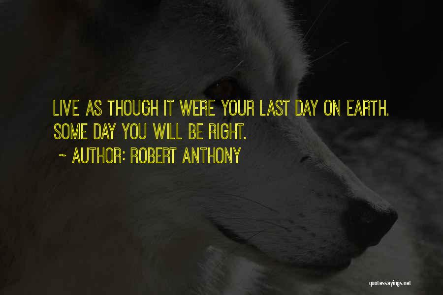 Earth Day Quotes By Robert Anthony