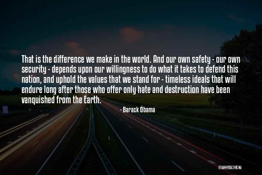 Earth Destruction Quotes By Barack Obama Earth Destruction Quotes By Barack Obama