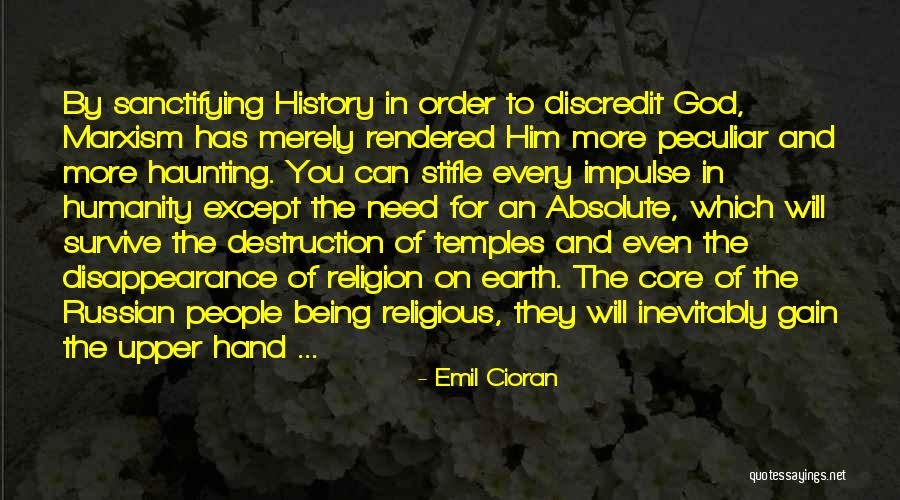 Earth Destruction Quotes By Emil Cioran Earth Destruction Quotes By Emil Cioran