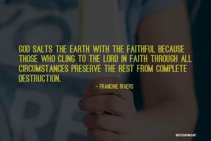 Earth Destruction Quotes By Francine Rivers Earth Destruction Quotes By Francine Rivers