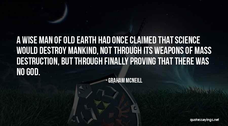 Earth Destruction Quotes By Graham McNeill Earth Destruction Quotes By Graham McNeill