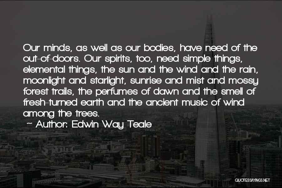 Earth Elemental Quotes By Edwin Way Teale