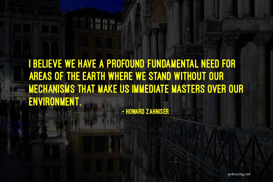 Earth Environment Quotes By Howard Zahniser Earth Environment Quotes By Howard Zahniser