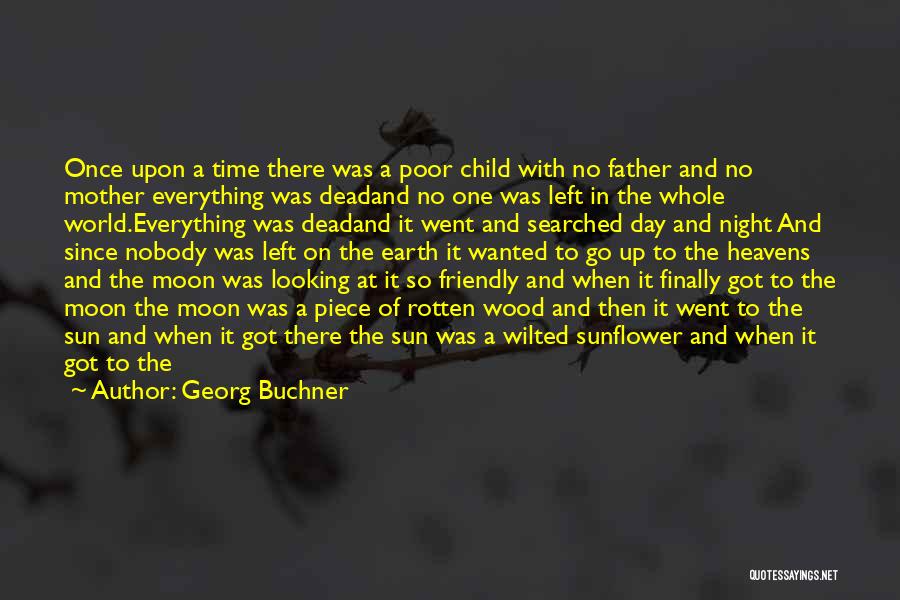 Earth Friendly Quotes By Georg Buchner