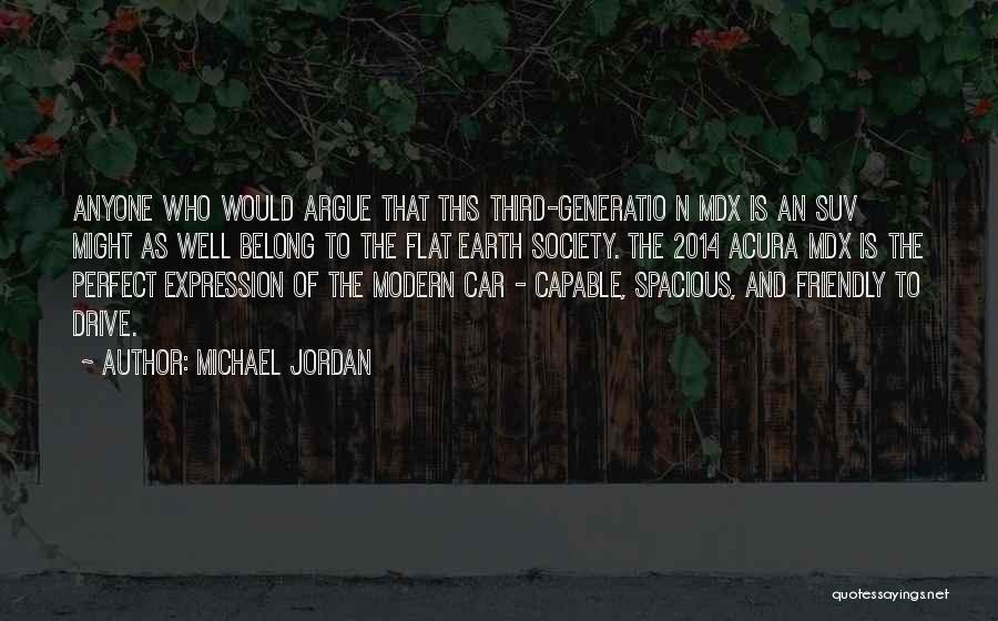 Earth Friendly Quotes By Michael Jordan