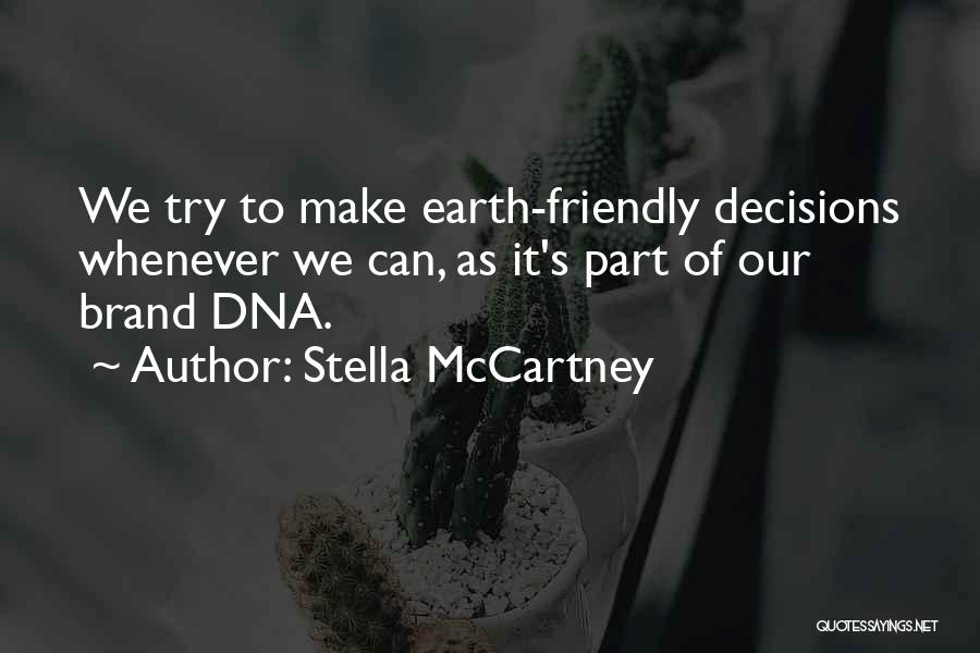 Earth Friendly Quotes By Stella McCartney