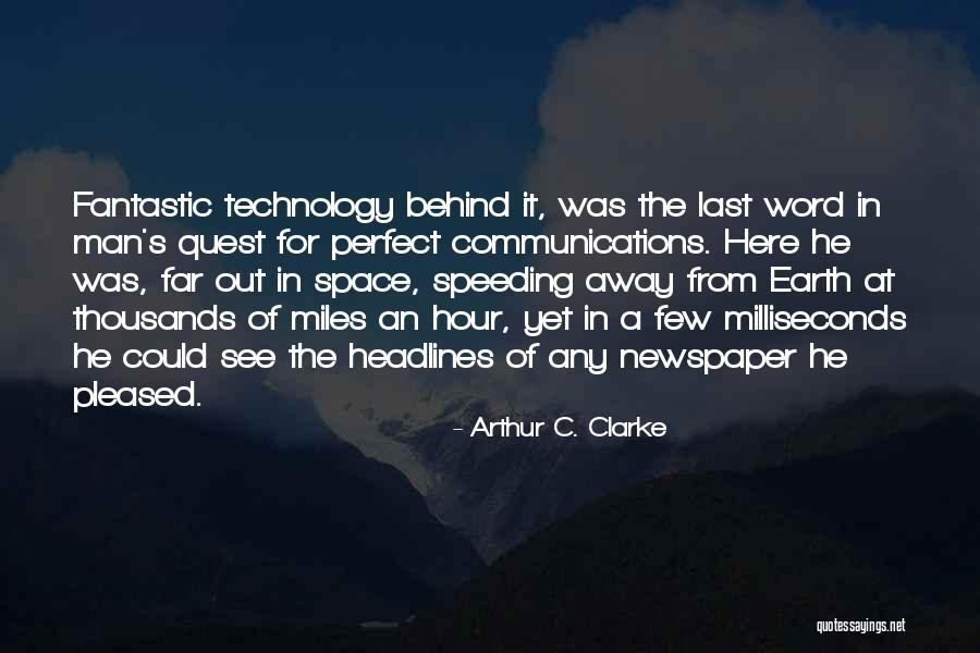 Earth From Space Quotes By Arthur C. Clarke