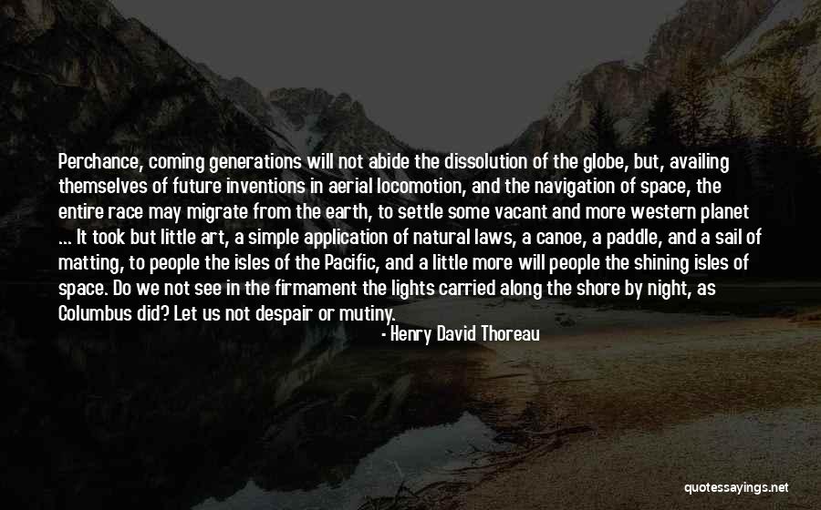 Earth From Space Quotes By Henry David Thoreau