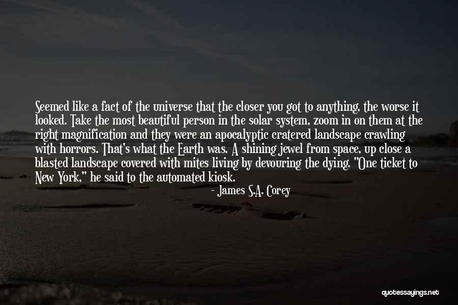 Earth From Space Quotes By James S.A. Corey