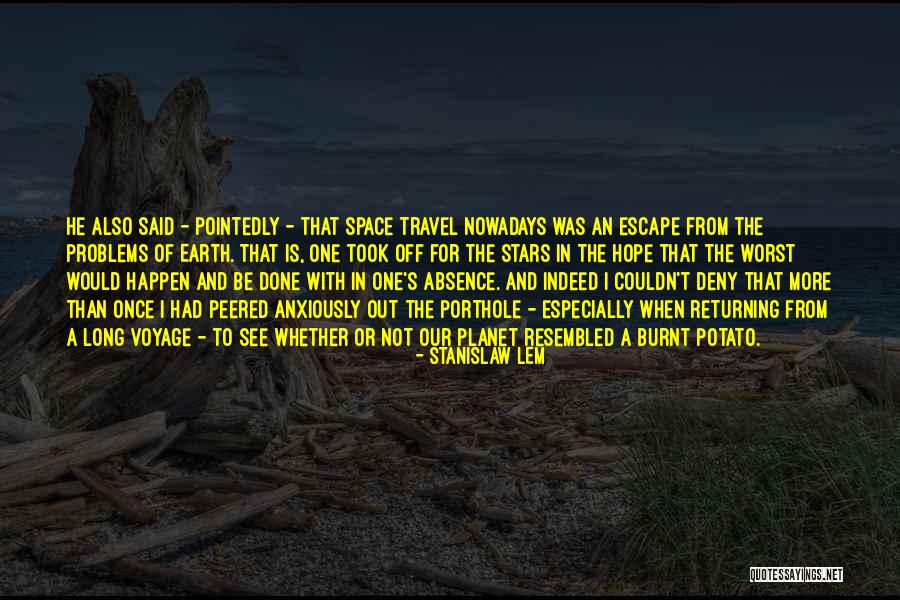 Earth From Space Quotes By Stanislaw Lem