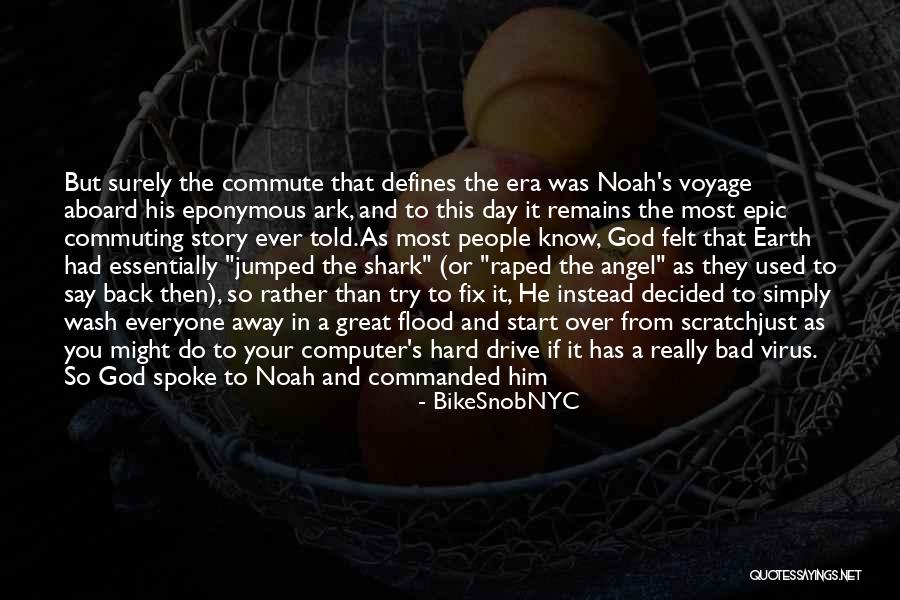 Earth From The Bible Quotes By BikeSnobNYC Earth From The Bible Quotes By BikeSnobNYC