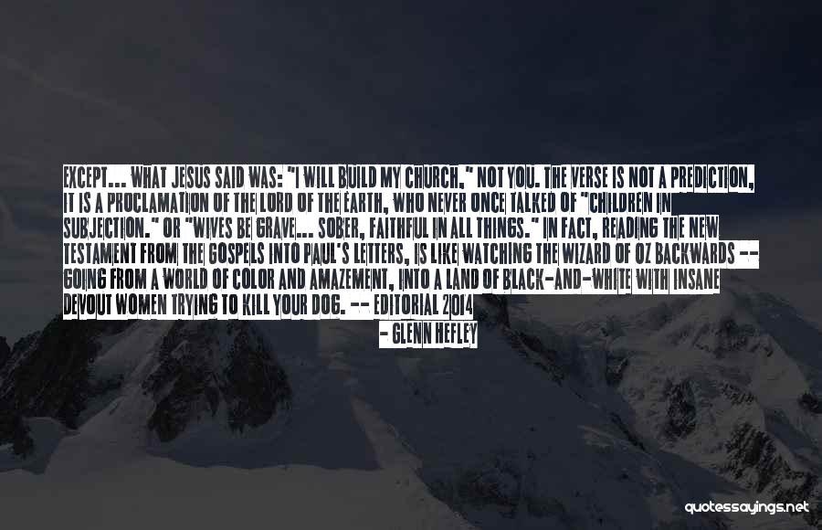 Earth From The Bible Quotes By Glenn Hefley Earth From The Bible Quotes By Glenn Hefley
