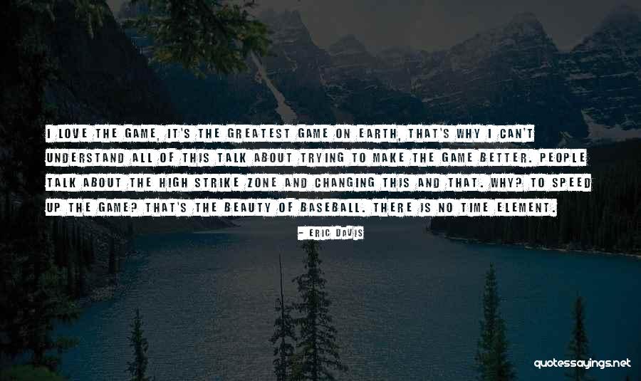 Earth Game Quotes By Eric Davis Earth Game Quotes By Eric Davis