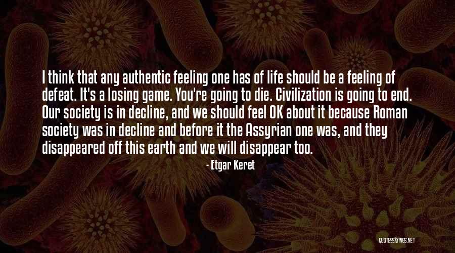 Earth Game Quotes By Etgar Keret Earth Game Quotes By Etgar Keret