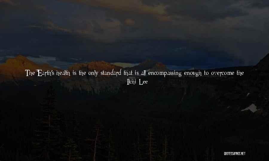 Earth Health Quotes By Ilchi Lee Earth Health Quotes By Ilchi Lee