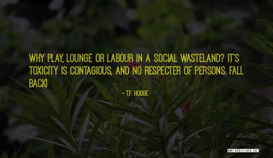 Earth Hour Wwf Quotes By T.F. Hodge Earth Hour Wwf Quotes By T.F. Hodge