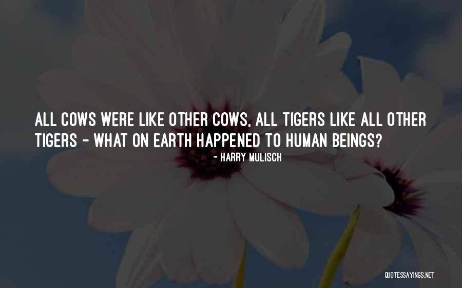 Earth Humor Quotes By Harry Mulisch Earth Humor Quotes By Harry Mulisch