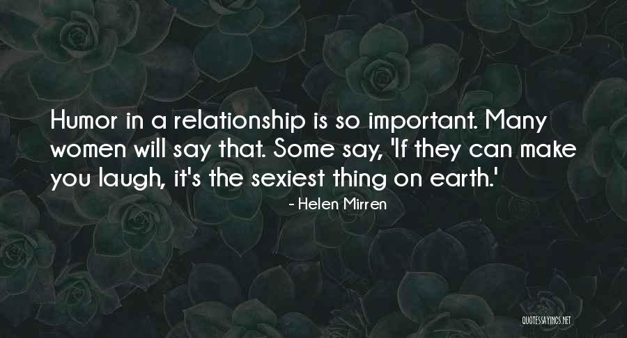 Earth Humor Quotes By Helen Mirren Earth Humor Quotes By Helen Mirren