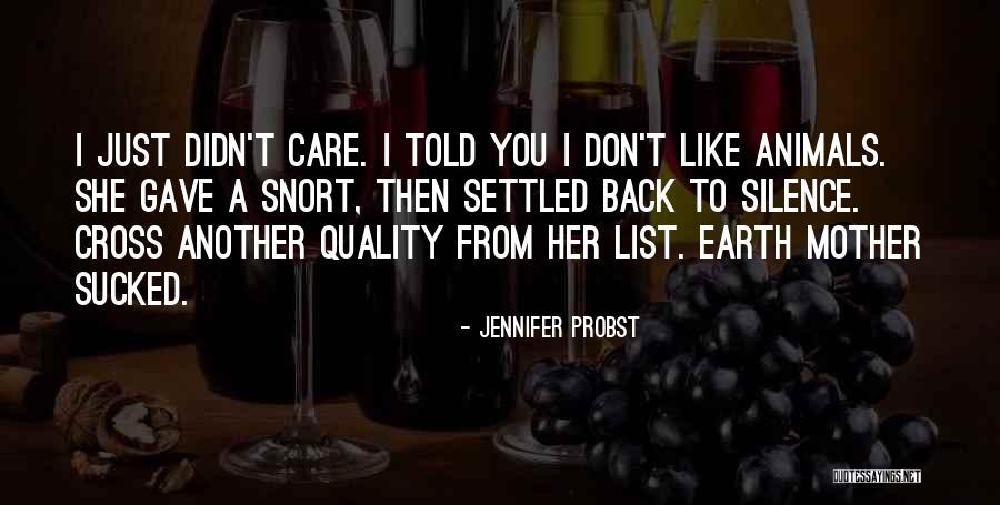 Earth Humor Quotes By Jennifer Probst Earth Humor Quotes By Jennifer Probst