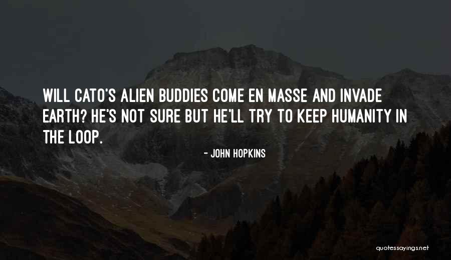 Earth Humor Quotes By John Hopkins Earth Humor Quotes By John Hopkins