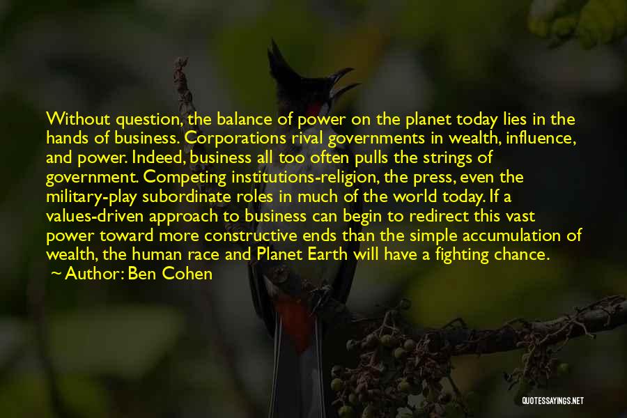 Earth In The Balance Quotes By Ben Cohen