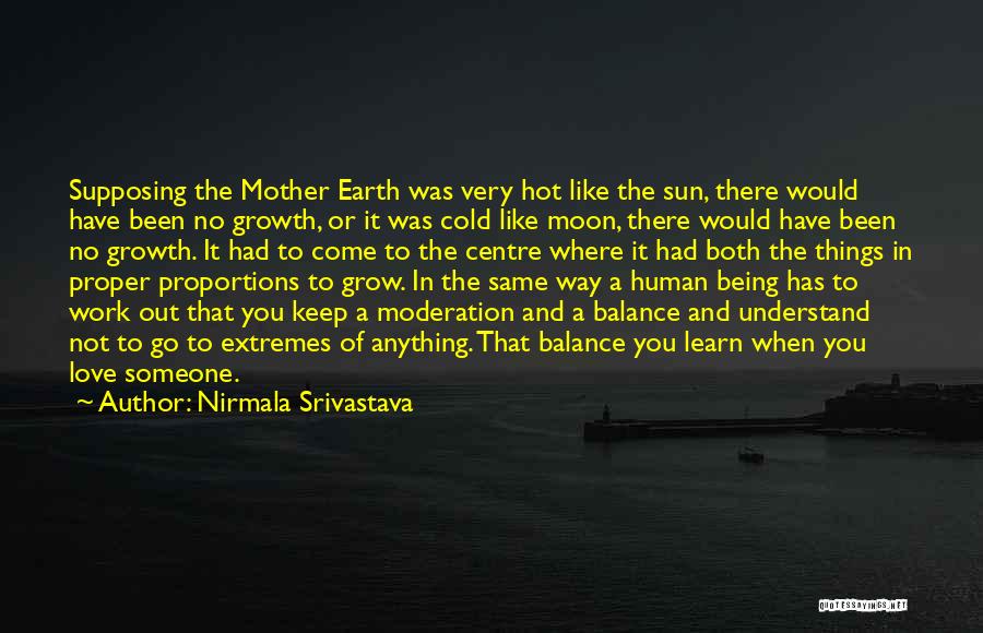 Earth In The Balance Quotes By Nirmala Srivastava