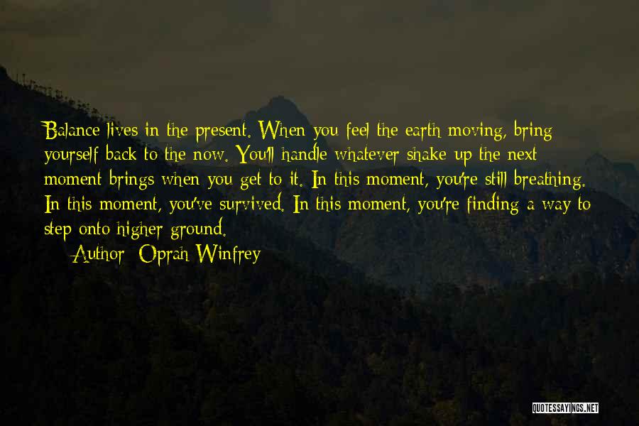 Earth In The Balance Quotes By Oprah Winfrey