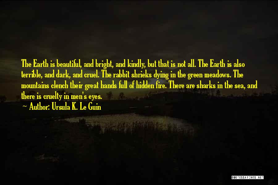 Earth In The Balance Quotes By Ursula K. Le Guin