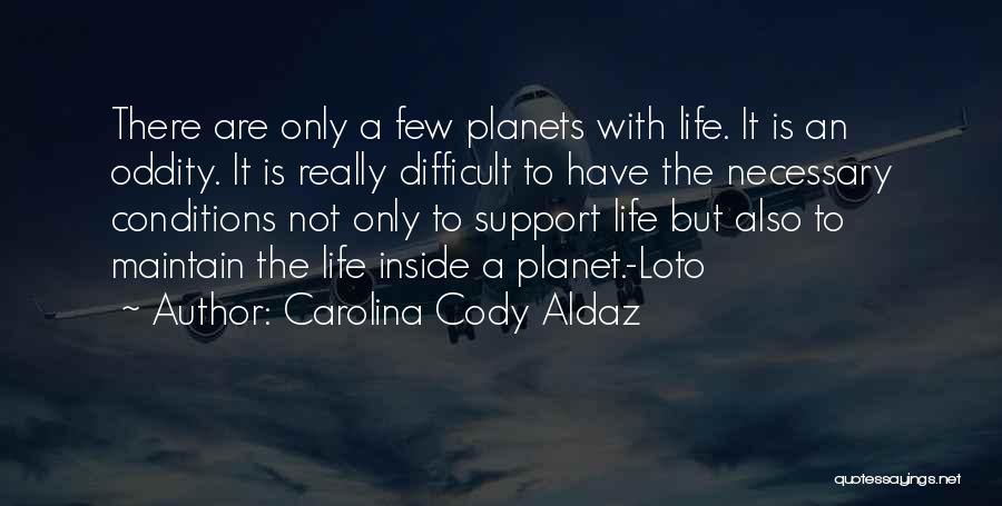 Earth Is Dying Quotes By Carolina Cody Aldaz