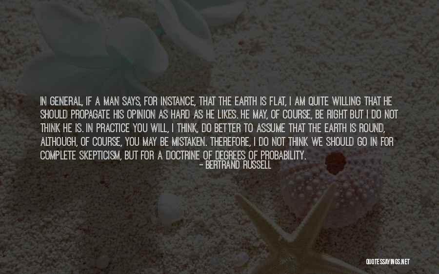 Earth Is Flat Quotes By Bertrand Russell