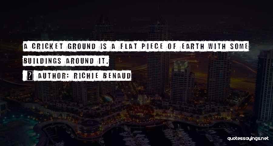 Earth Is Flat Quotes By Richie Benaud