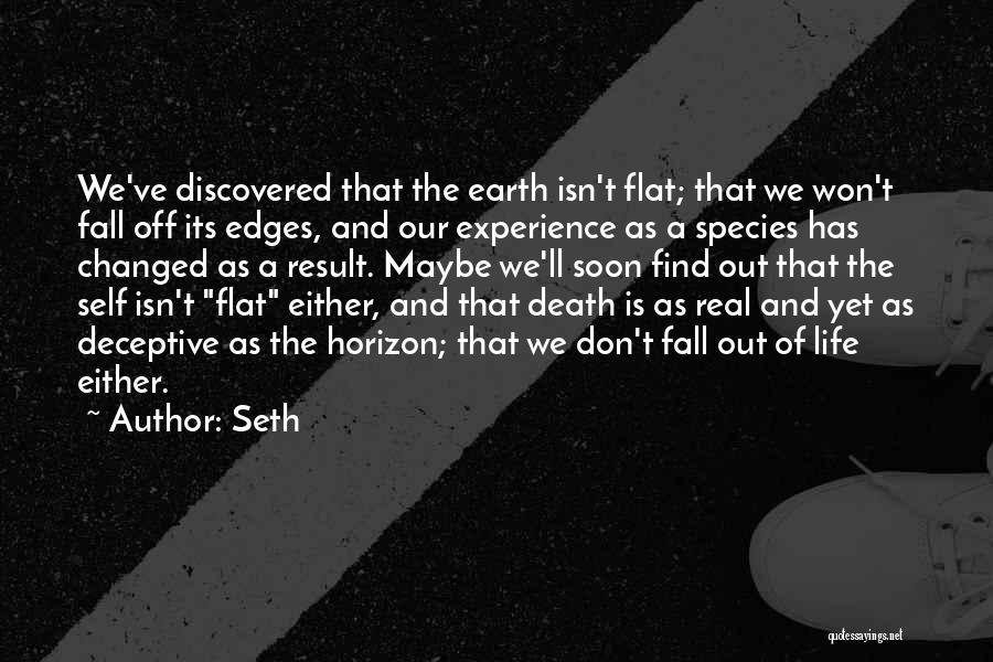 Earth Is Flat Quotes By Seth