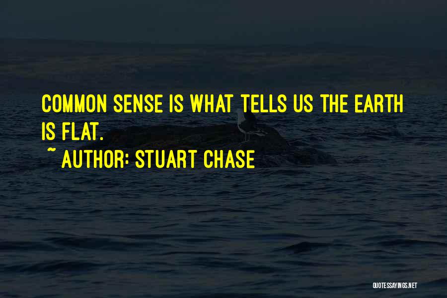 Earth Is Flat Quotes By Stuart Chase