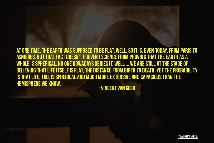 Earth Is Flat Quotes By Vincent Van Gogh