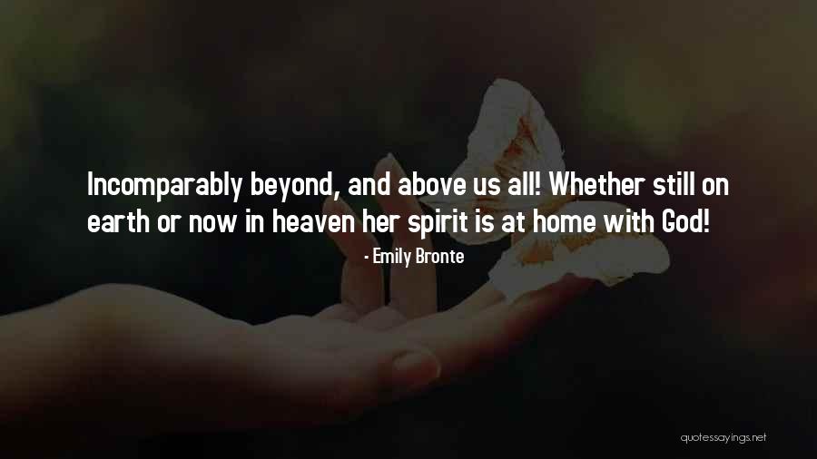Earth Is Home Quotes By Emily Bronte Earth Is Home Quotes By Emily Bronte