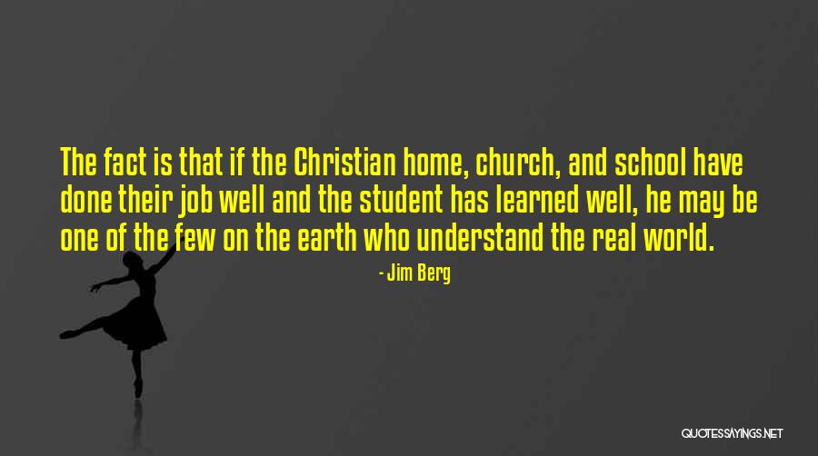Earth Is Home Quotes By Jim Berg Earth Is Home Quotes By Jim Berg