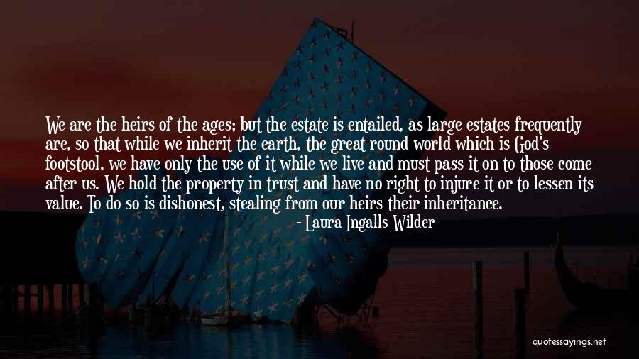 Earth Is Round Quotes By Laura Ingalls Wilder Earth Is Round Quotes By Laura Ingalls Wilder