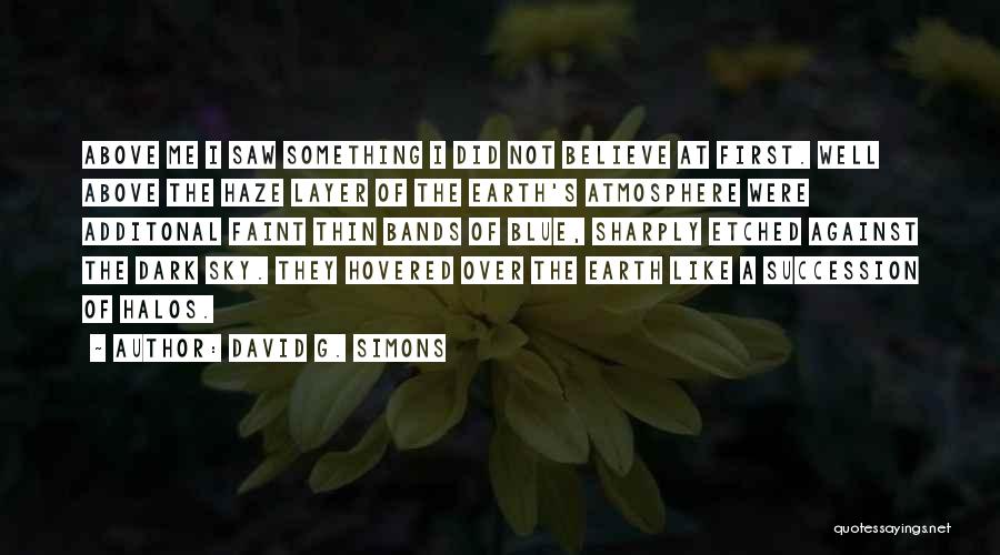 Earth Layer Quotes By David G. Simons