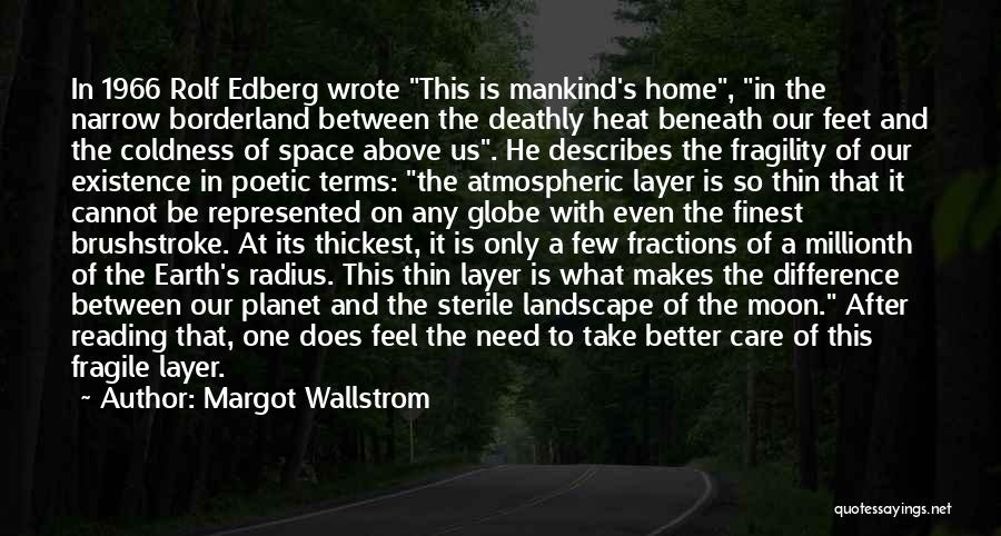Earth Layer Quotes By Margot Wallstrom