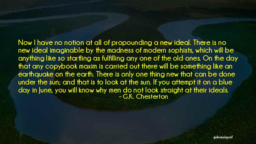 Earth Look Like Quotes By G.K. Chesterton Earth Look Like Quotes By G.K. Chesterton
