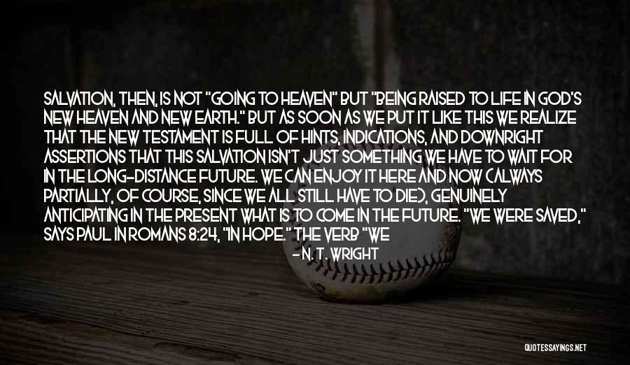 Earth Look Like Quotes By N. T. Wright Earth Look Like Quotes By N. T. Wright