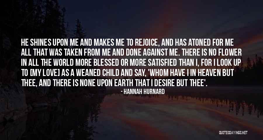 Earth Look Up Quotes By Hannah Hurnard Earth Look Up Quotes By Hannah Hurnard