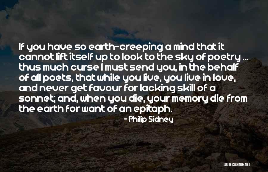 Earth Look Up Quotes By Philip Sidney Earth Look Up Quotes By Philip Sidney
