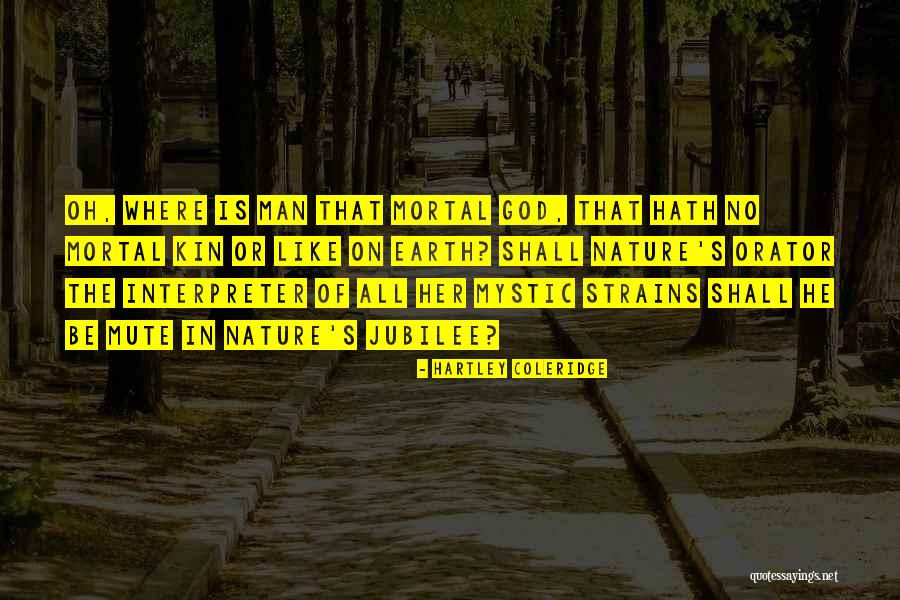 Earth Nature Quotes By Hartley Coleridge Earth Nature Quotes By Hartley Coleridge